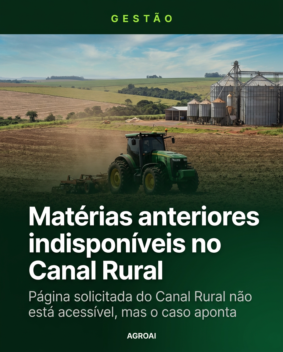 Matérias anteriores indisponíveis no Canal Rural