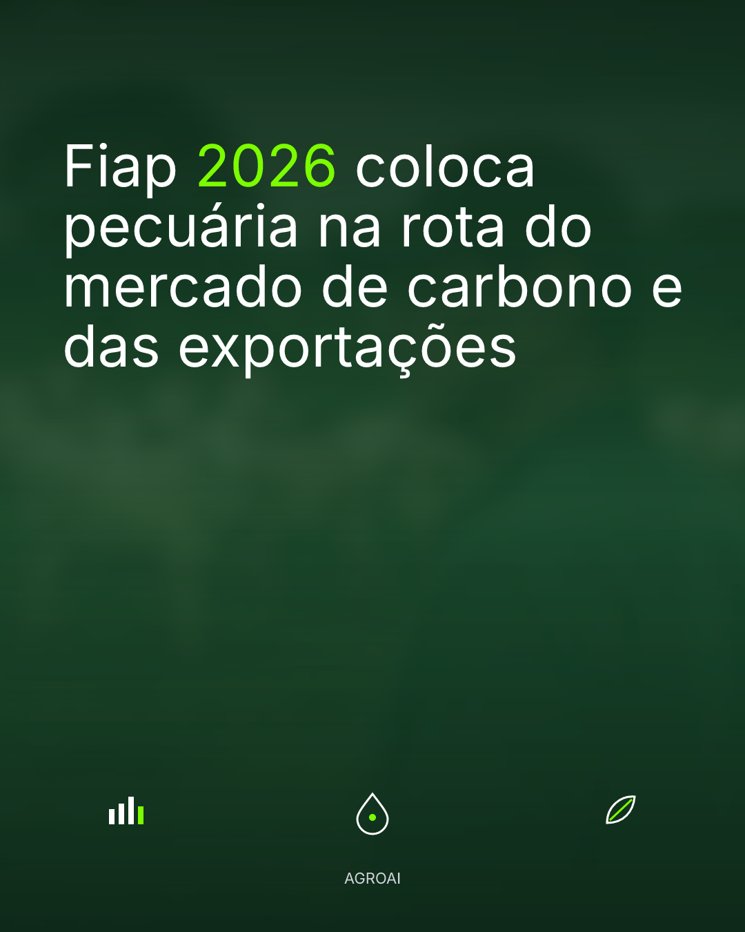 Fiap 2026 coloca pecuária na rota do mercado de carbono e das exportações